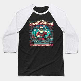 Santa's Cosmic Workshop, Crafting joy across galaxies Baseball T-Shirt